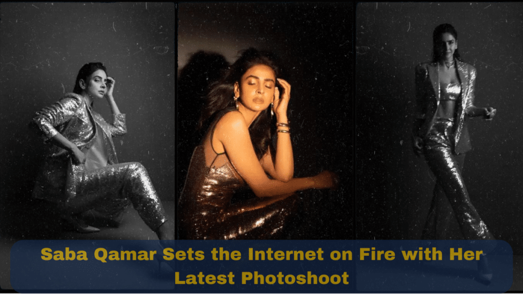 Saba Qamar Sets the Internet on Fire with Her Latest Photoshoot
